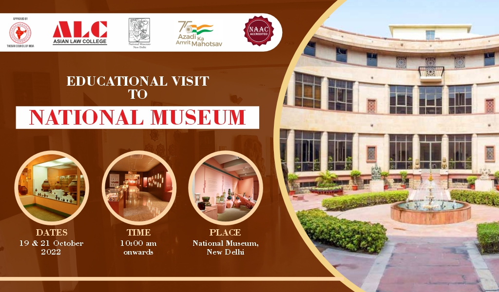 Asian Law College (ALC) Educational Visit to National Museum, New Delhi under Ministry of Culture, Government of India: